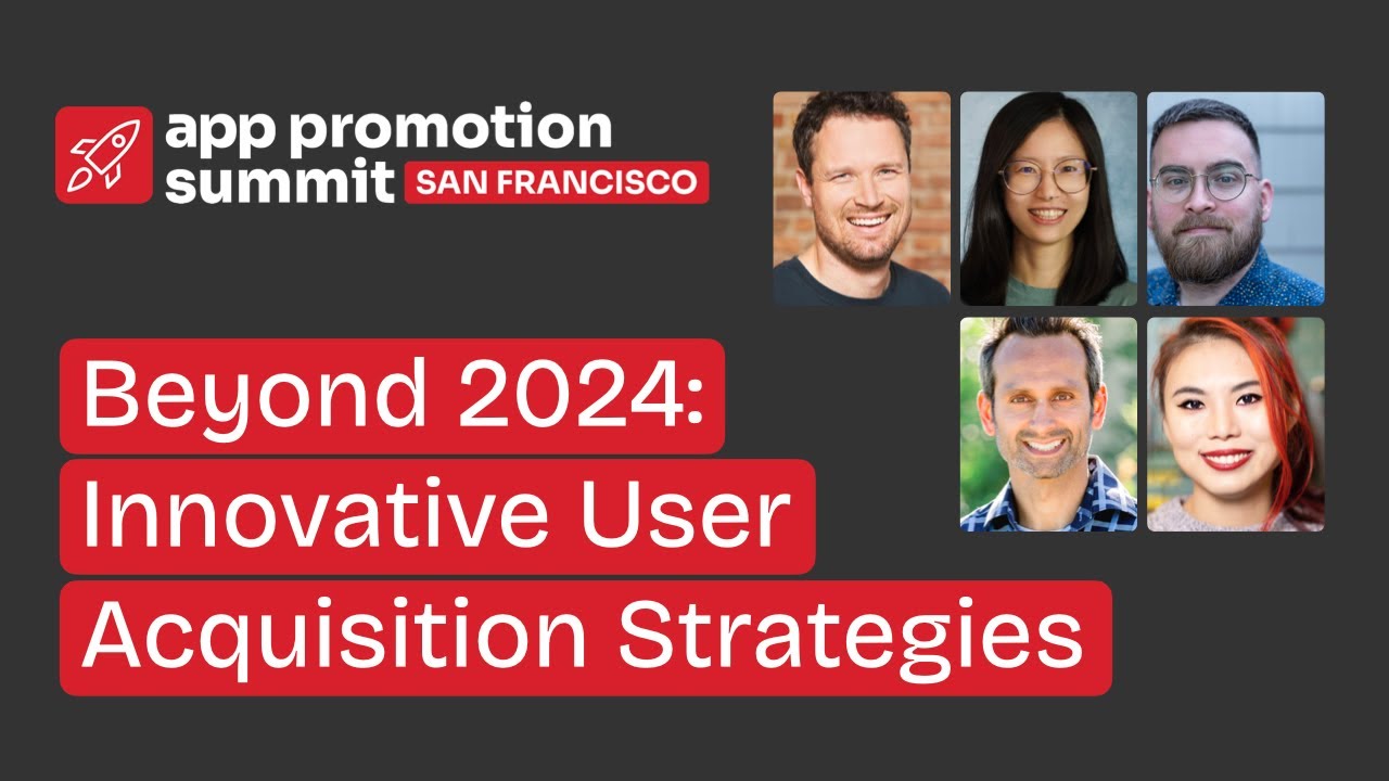 Beyond 2024: Innovative User Acquisition Strategies
