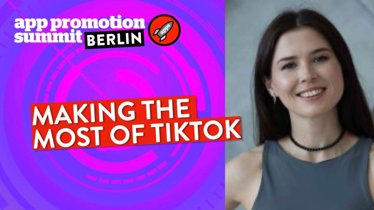 Making the Most of TikTok